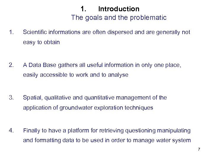 1. Introduction The goals and the problematic 1. Scientific informations are often dispersed and