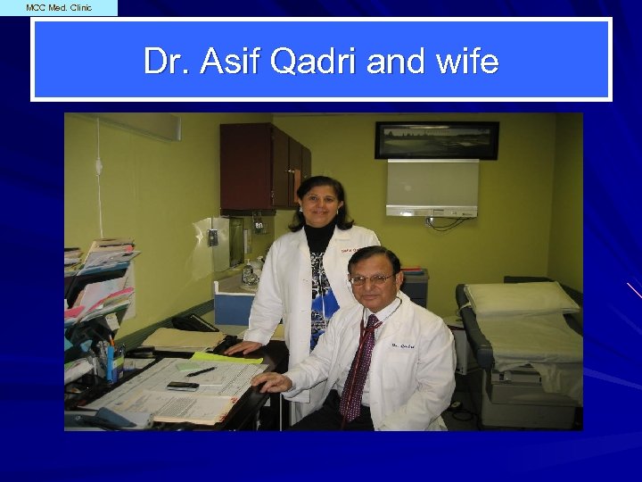 MCC Med. Clinic Dr. Asif Qadri and wife 