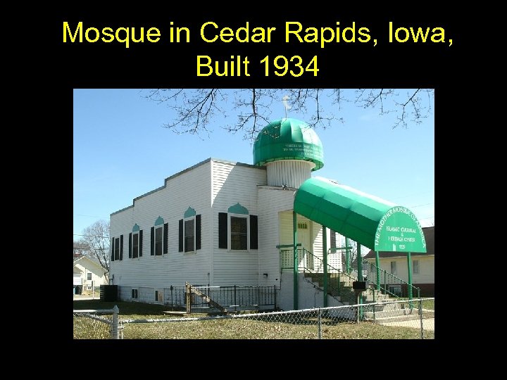 Mosque in Cedar Rapids, Iowa, Built 1934 