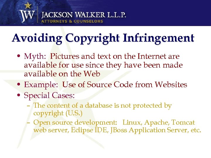 Avoiding Copyright Infringement • Myth: Pictures and text on the Internet are available for
