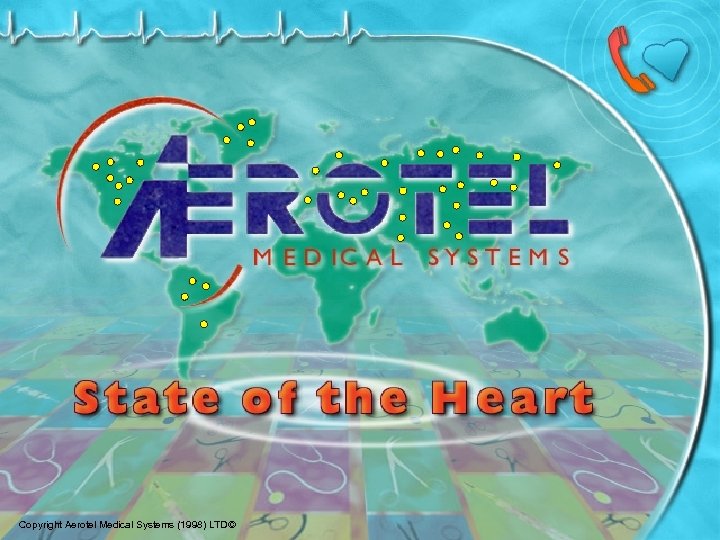 Copyright Aerotel Medical Systems (1998) LTD© 