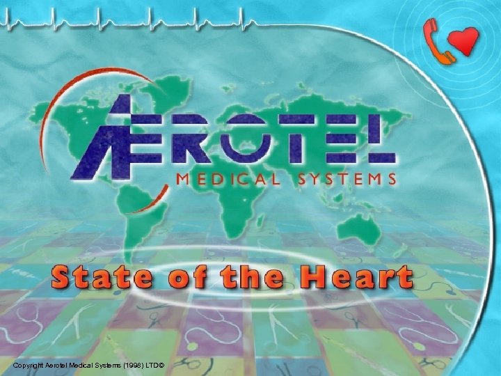 Copyright Aerotel Medical Systems (1998) LTD© 