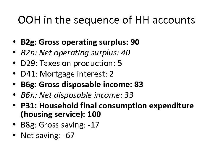 OOH in the sequence of HH accounts B 2 g: Gross operating surplus: 90