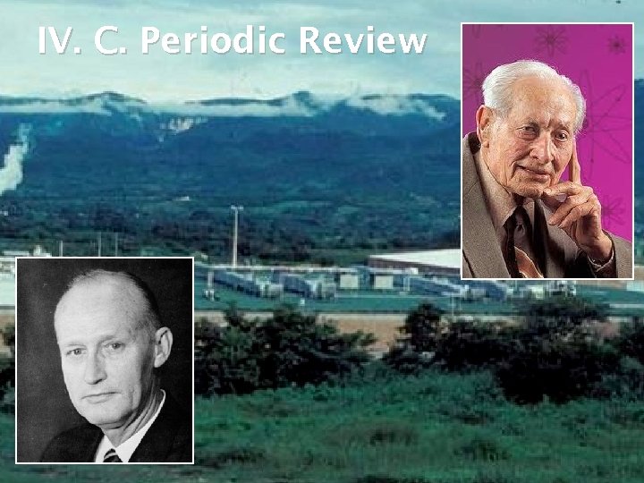 IV. C. Periodic Review 