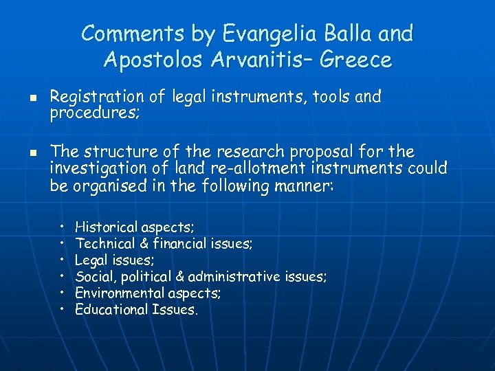 Comments by Evangelia Balla and Apostolos Arvanitis– Greece n n Registration of legal instruments,