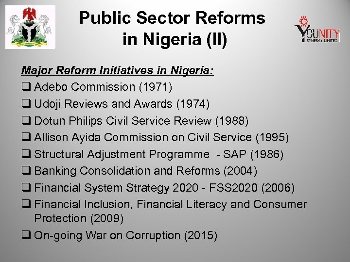 Public Sector Reforms in Nigeria (II) Major Reform Initiatives in Nigeria: q Adebo Commission