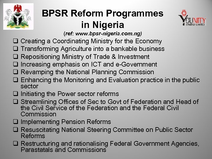 BPSR Reform Programmes in Nigeria (ref: www. bpsr-nigeria. com. ng) q q q Creating
