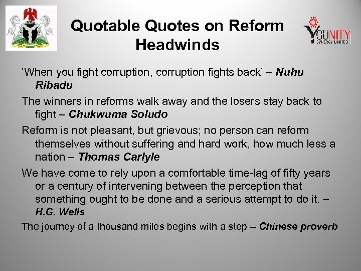 Quotable Quotes on Reform Headwinds ‘When you fight corruption, corruption fights back’ – Nuhu
