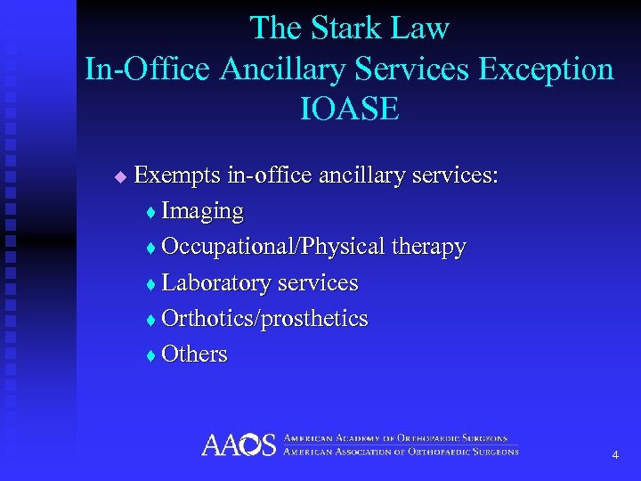 The Stark Law In-Office Ancillary Services Exception IOASE u Exempts in-office ancillary services: t