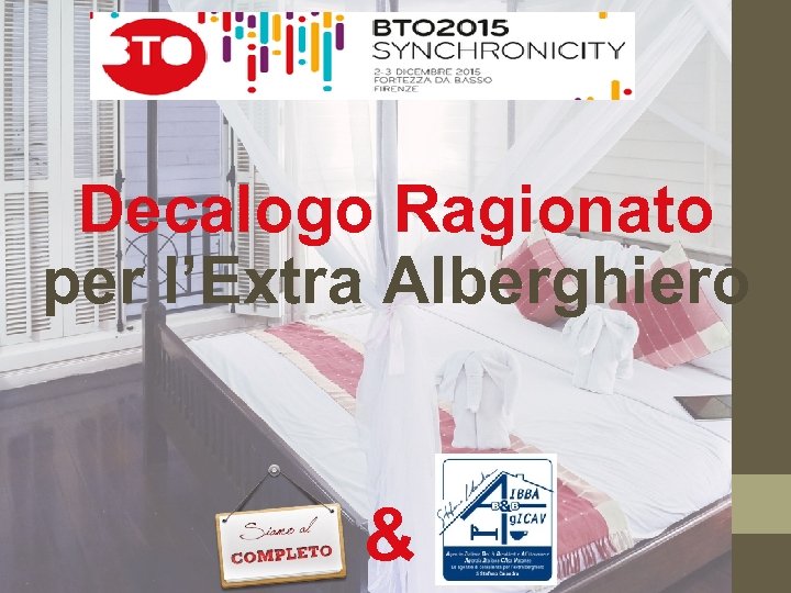 Decalogo Ragionato per l’Extra Alberghiero & 