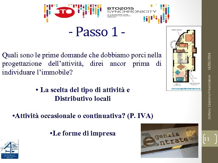  • La scelta del tipo di attività e Distributivo locali • Attività occasionale
