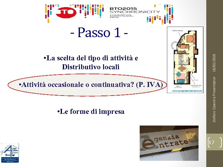  • Attività occasionale o continuativa? (P. IVA) • Le forme di impresa Stefano