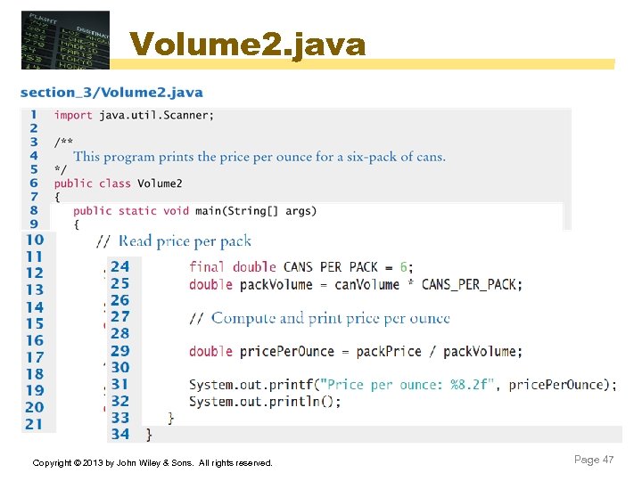 Volume 2. java Copyright © 2013 by John Wiley & Sons. All rights reserved.