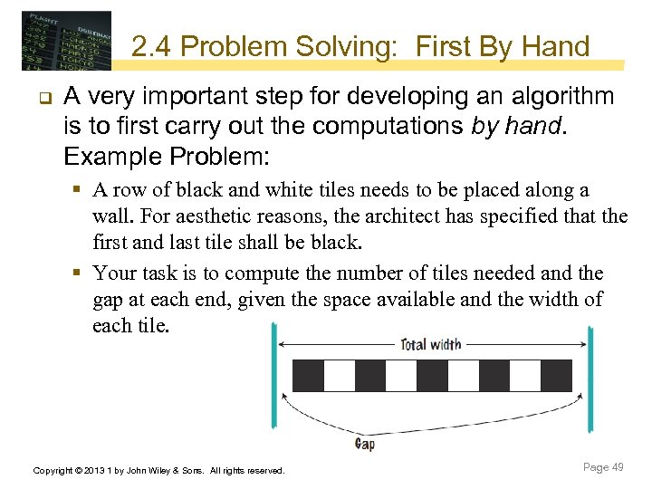 2. 4 Problem Solving: First By Hand q A very important step for developing