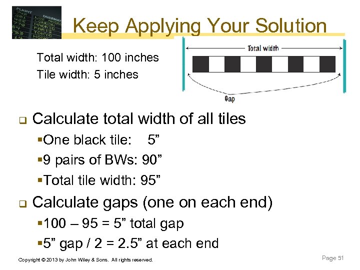 Keep Applying Your Solution Total width: 100 inches Tile width: 5 inches q Calculate