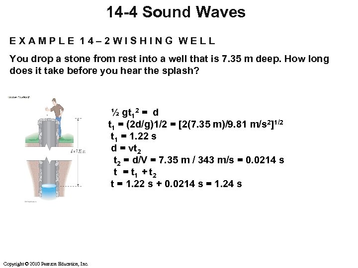 14 -4 Sound Waves EXAMPLE 14– 2 WISHING WELL You drop a stone from