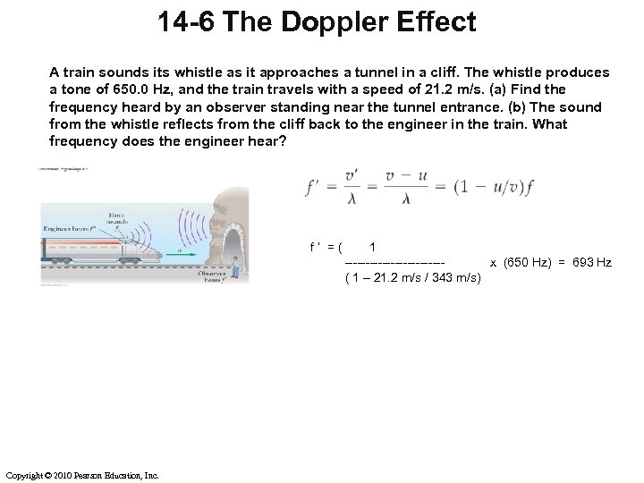 14 -6 The Doppler Effect A train sounds its whistle as it approaches a