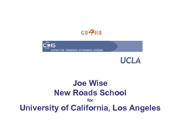 Joe Wise New Roads School for University of California, Los Angeles 