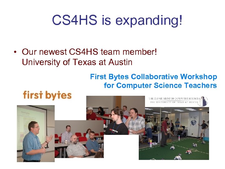 CS 4 HS is expanding! • Our newest CS 4 HS team member! University