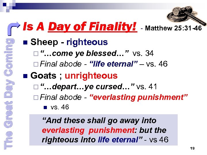 The Great Day Coming Is A Day of Finality! n - Matthew 25: 31