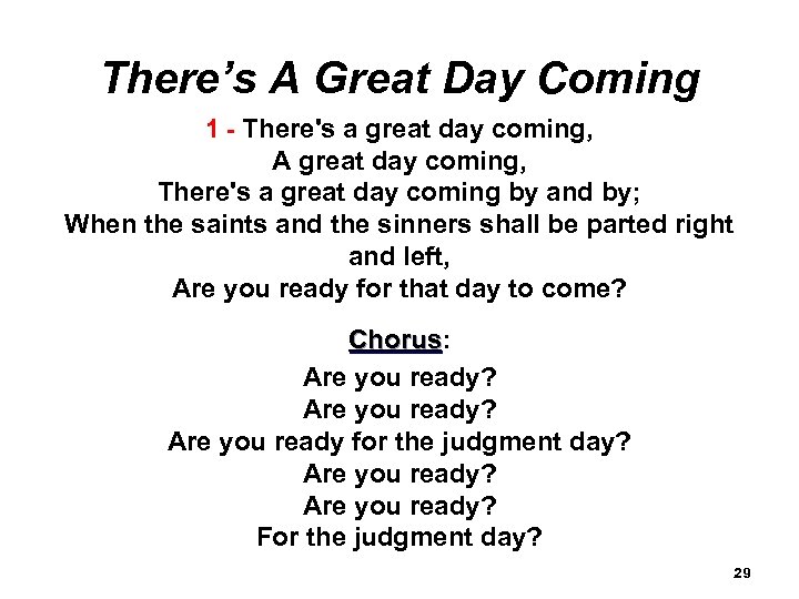 There’s A Great Day Coming 1 - There's a great day coming, A great