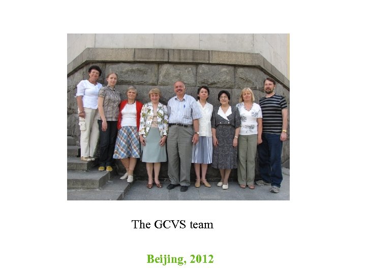 The GCVS team Beijing, 2012 