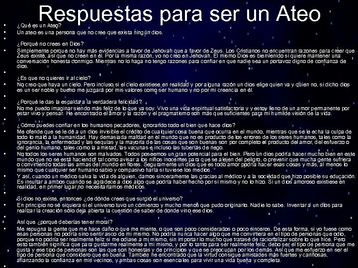  • • • • Respuestas para ser un Ateo ¿Qué es un Ateo?