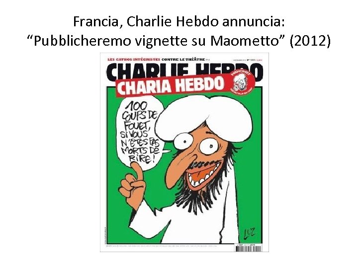 Francia, Charlie Hebdo annuncia: “Pubblicheremo vignette su Maometto” (2012) 