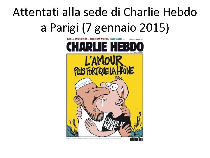 Attentati alla sede di Charlie Hebdo a Parigi (7 gennaio 2015) 