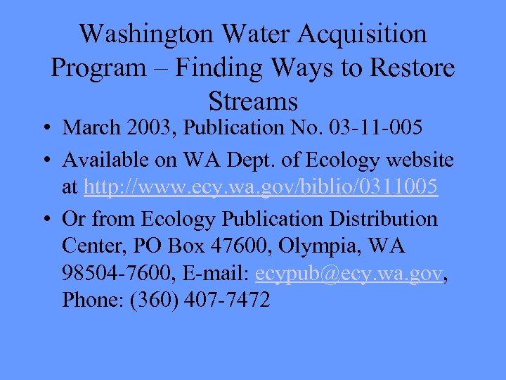 Washington Water Acquisition Program – Finding Ways to Restore Streams • March 2003, Publication