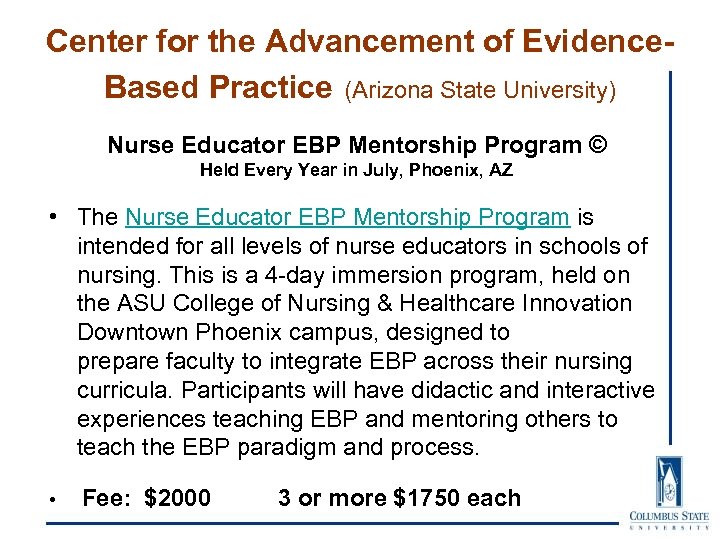 Center for the Advancement of Evidence. Based Practice (Arizona State University) Nurse Educator EBP