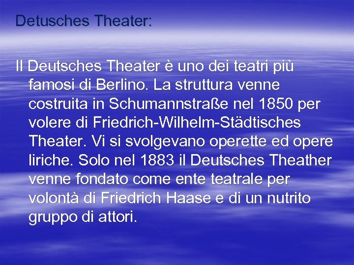 Detusches Theater: Il Deutsches Theater è uno dei teatri più famosi di Berlino. La