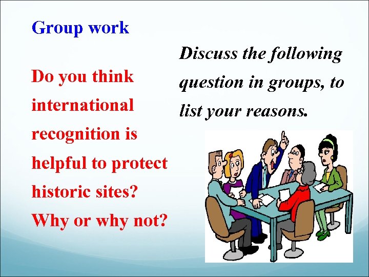 Group work Discuss the following Do you think question in groups, to international list