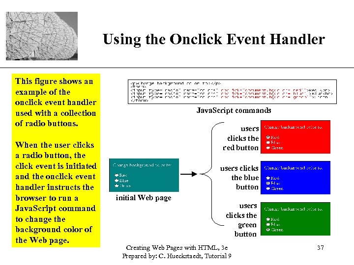 XP Using the Onclick Event Handler This figure shows an example of the onclick