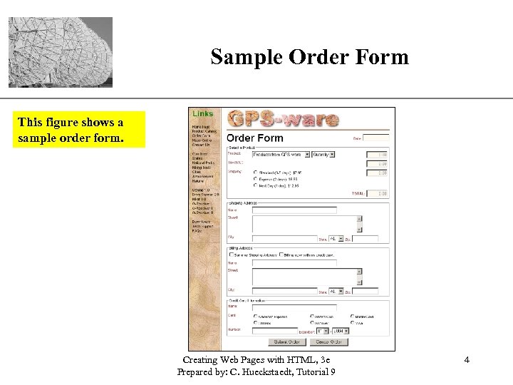 Sample Order Form XP This figure shows a sample order form. Creating Web Pages