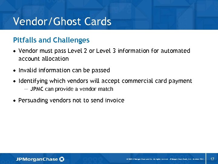 Vendor/Ghost Cards Pitfalls and Challenges · Vendor must pass Level 2 or Level 3