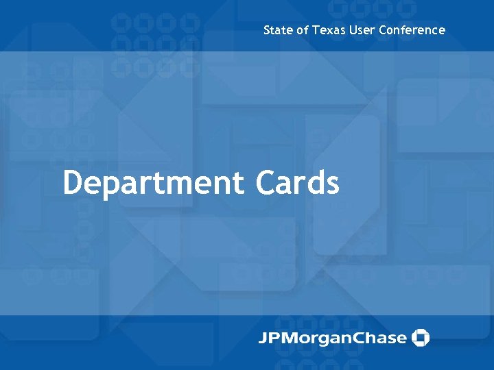 State of Texas User Conference Department Cards 