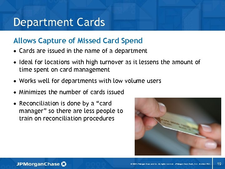 Department Cards Allows Capture of Missed Card Spend · Cards are issued in the