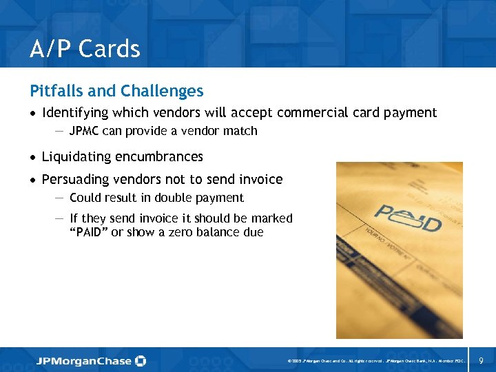 A/P Cards Pitfalls and Challenges · Identifying which vendors will accept commercial card payment