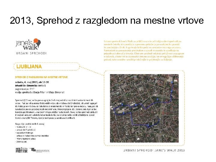 2013, Sprehod z razgledom na mestne vrtove 2013, Jane‘s Walk, 