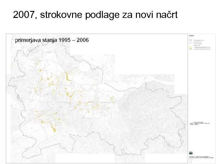 2007, strokovne podlage za novi načrt primerjava stanja 1995 – 2006 