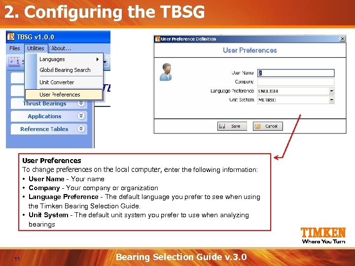 2. Configuring the TBSG User Preferences To change preferences on the local computer, enter