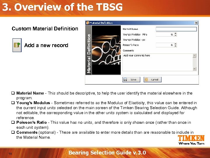 3. Overview of the TBSG Custom Material Definition Add a new record q Material