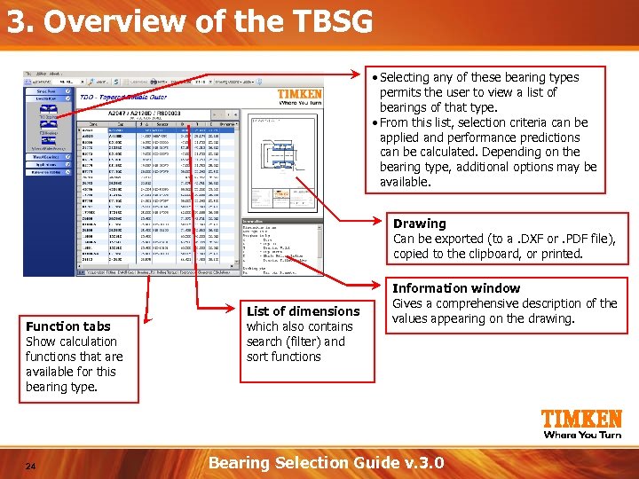 3. Overview of the TBSG • Selecting any of these bearing types permits the