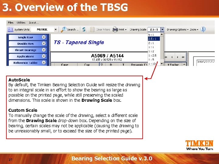 3. Overview of the TBSG Auto. Scale By default, the Timken Bearing Selection Guide