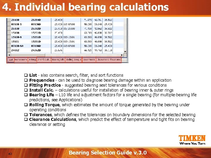 4. Individual bearing calculations List - also contains search, filter, and sort functions Frequencies