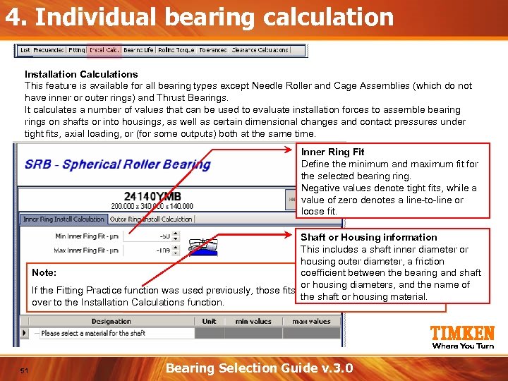 4. Individual bearing calculation Installation Calculations This feature is available for all bearing types