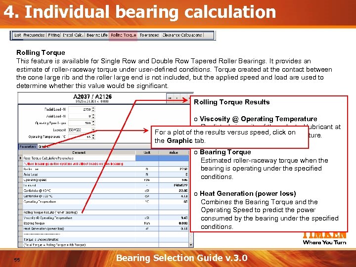 4. Individual bearing calculation Rolling Torque This feature is available for Single Row and