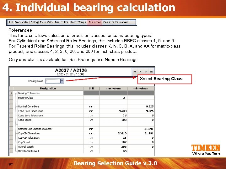 4. Individual bearing calculation Tolerances This function allows selection of precision classes for some