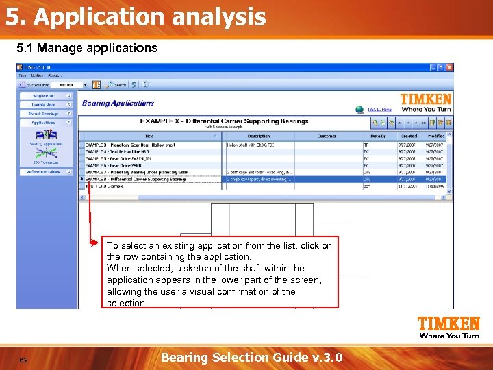 5. Application analysis 5. 1 Manage applications To select an existing application from the